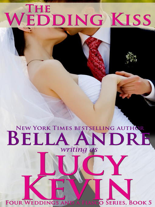 Title details for The Wedding Kiss by Lucy Kevin - Available